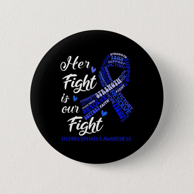 Awareness Her Fight Is Our Fight  Button (Front)