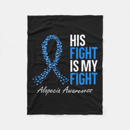 Awareness His Fight Is My Fight I Wear Blue Ribbon Fleece Blanket