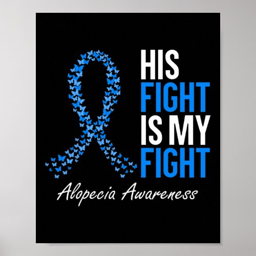 Awareness His Fight Is My Fight I Wear Blue Ribbon Poster