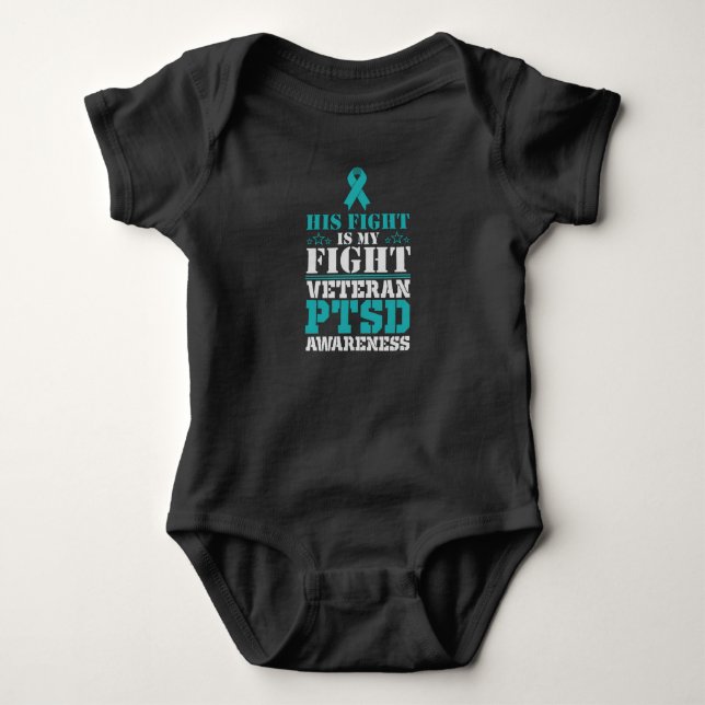 Awareness His fight is my fight PTSD Teal Ribbon Baby Bodysuit (Front)