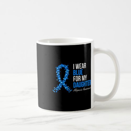 Awareness I Wear Blue For My Daughter Blue Ribbon  Coffee Mug