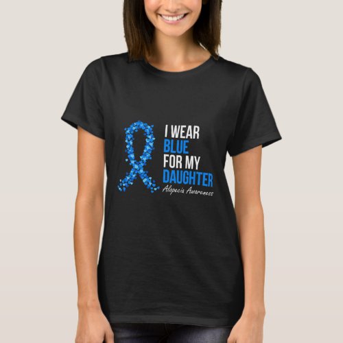 Awareness I Wear Blue For My Daughter Blue Ribbon  T_Shirt