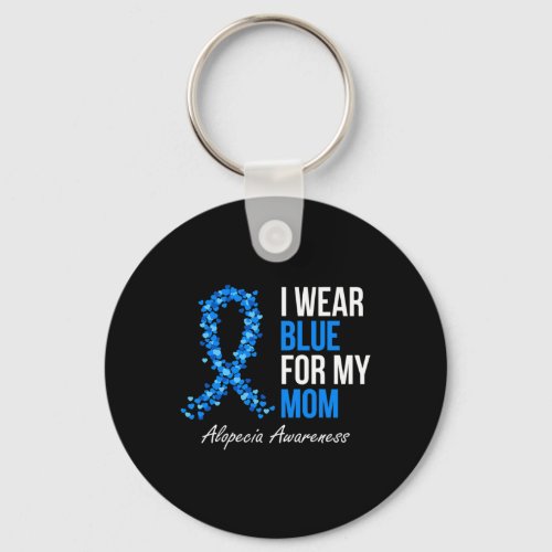 Awareness I Wear Blue For My Mom Blue Ribbon  Keychain