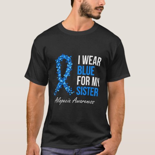 Awareness I Wear Blue For My Sister Blue Ribbon  T_Shirt