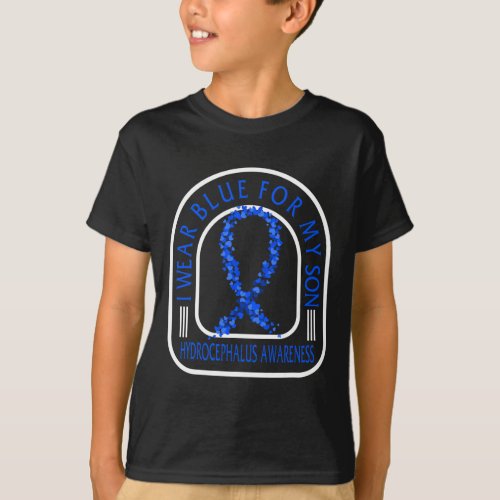 Awareness I Wear Blue For My Son Hydrocephalus  T_Shirt