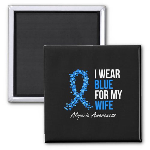 Awareness I Wear Blue For My Wife Blue Ribbon  Magnet