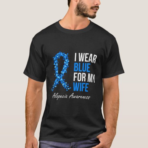 Awareness I Wear Blue For My Wife Blue Ribbon  T_Shirt