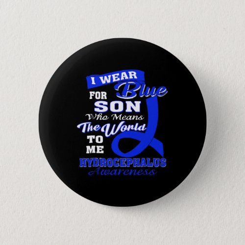 Awareness _ I Wear Blue For Son  Button