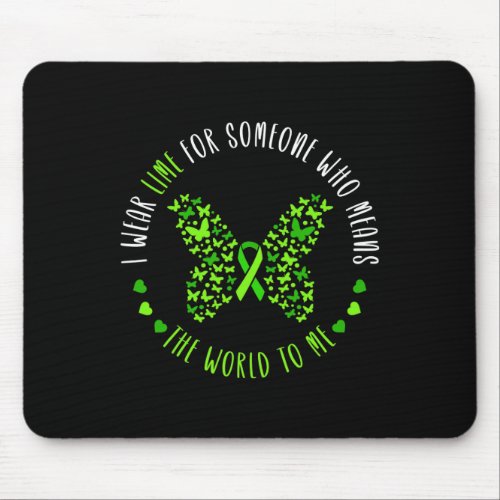 Awareness I Wear Lime For My Someone Butterfly  Mouse Pad