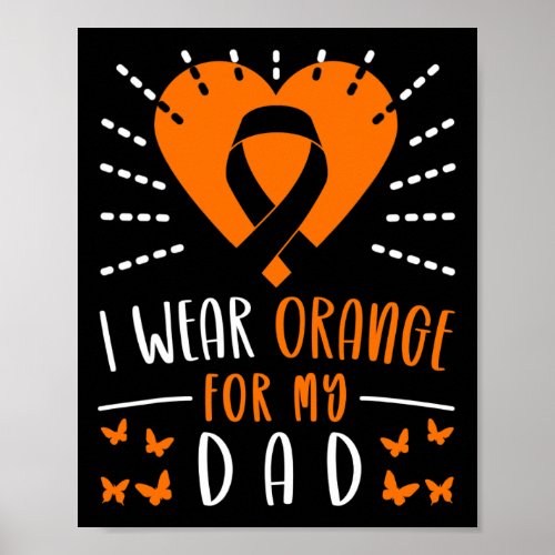 Awareness I Wear Orange For My Dad Heart  Poster