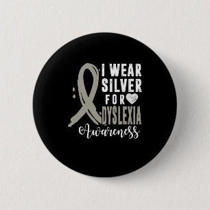 Awareness I Wear Silver Ribbon Learning Reading So Button