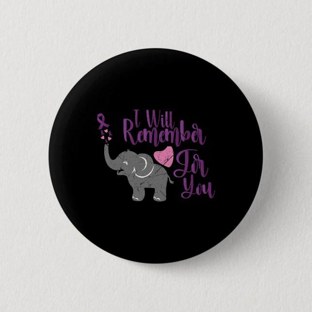 Awareness I Will Remember For You Cute Elephant  Button (Front)