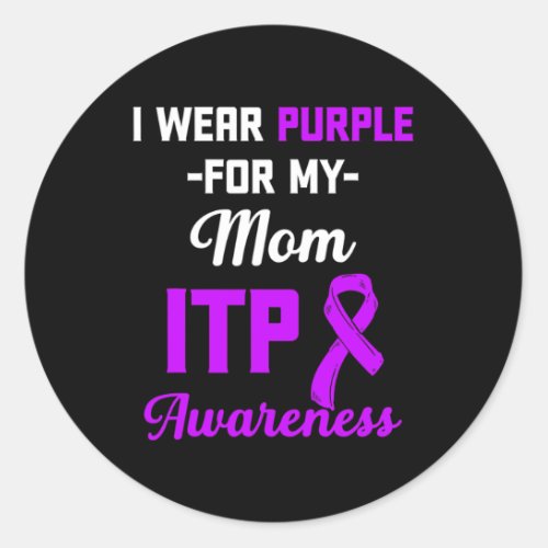 Awareness Immune Thrombocytopenia Warrior Survivor Classic Round Sticker