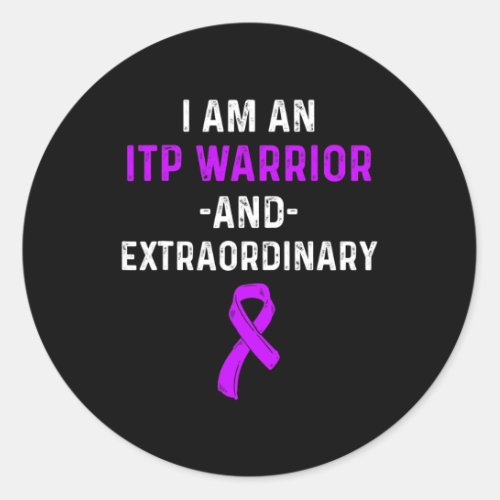 Awareness Immune Thrombocytopenia Warrior Survivor Classic Round Sticker