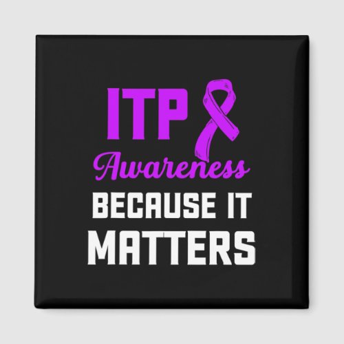 Awareness Immune Thrombocytopenia Warrior Survivor Magnet