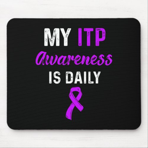 Awareness Immune Thrombocytopenia Warrior Survivor Mouse Pad