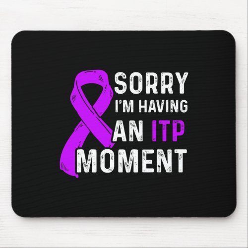 Awareness Immune Thrombocytopenia Warrior Survivor Mouse Pad