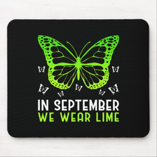 Awareness In September We Wear Lime Butterfly  Mouse Pad