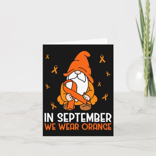 Awareness In September We Wear Orange Gnome  Card