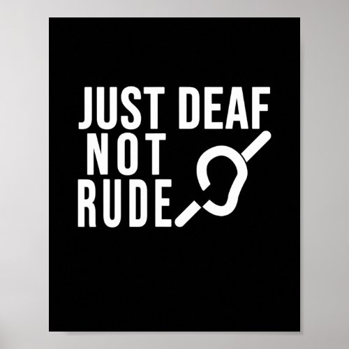 Awareness Just Deaf Not Rude Yellow Ribbon Asl Lan Poster