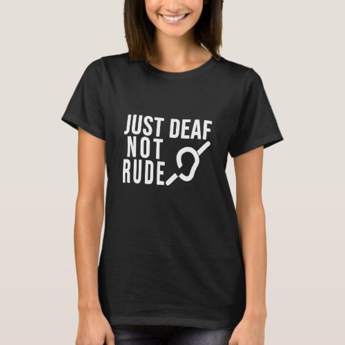 Awareness Just Deaf Not Rude Yellow Ribbon Asl Lan T_Shirt