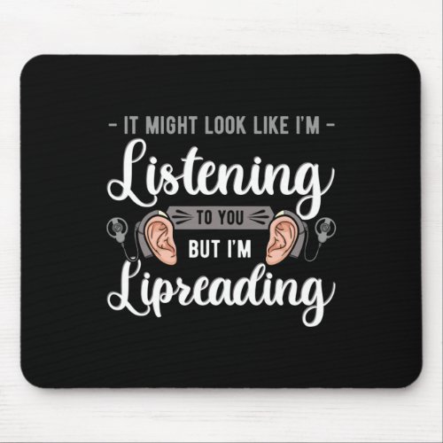 Awareness Lip Reading Hearing Aid Implant Asl  Mouse Pad