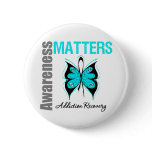 Awareness Matters Butterfly Addiction Recovery Pinback Button