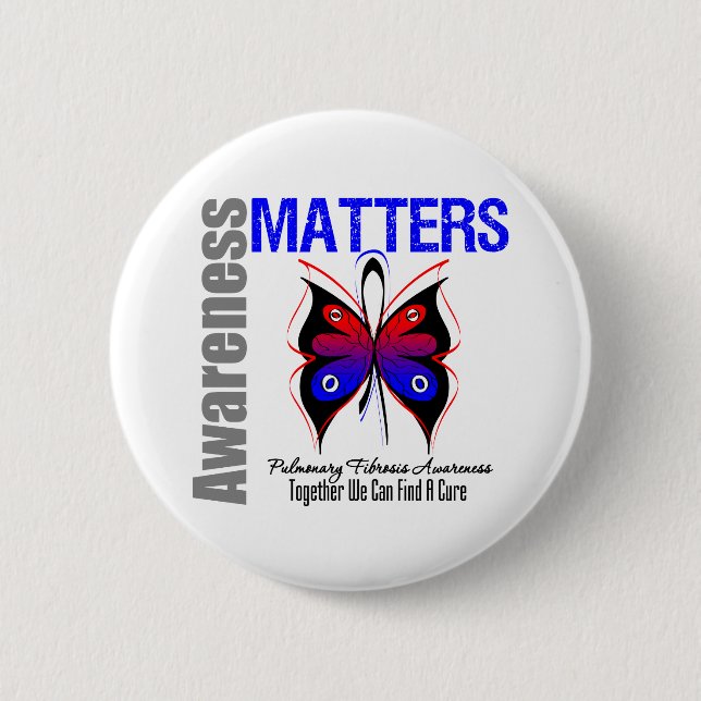 Awareness Matters Butterfly Pulmonary Fibrosis Pinback Button (Front)