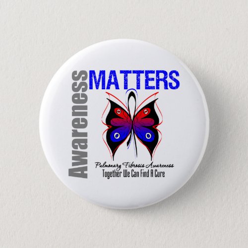 Awareness Matters Butterfly Pulmonary Fibrosis Pinback Button