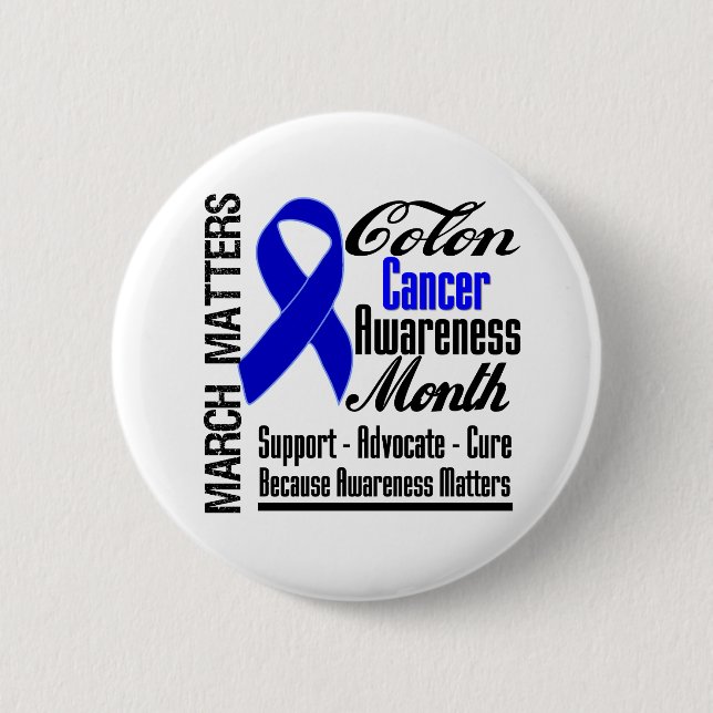 Awareness Matters Colon Cancer Month Pinback Button (Front)