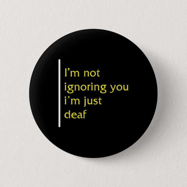 Awareness Month Asl Language Support Not Ignoring  Button (Front)