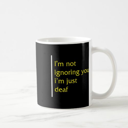 Awareness Month Asl Language Support Not Ignoring  Coffee Mug