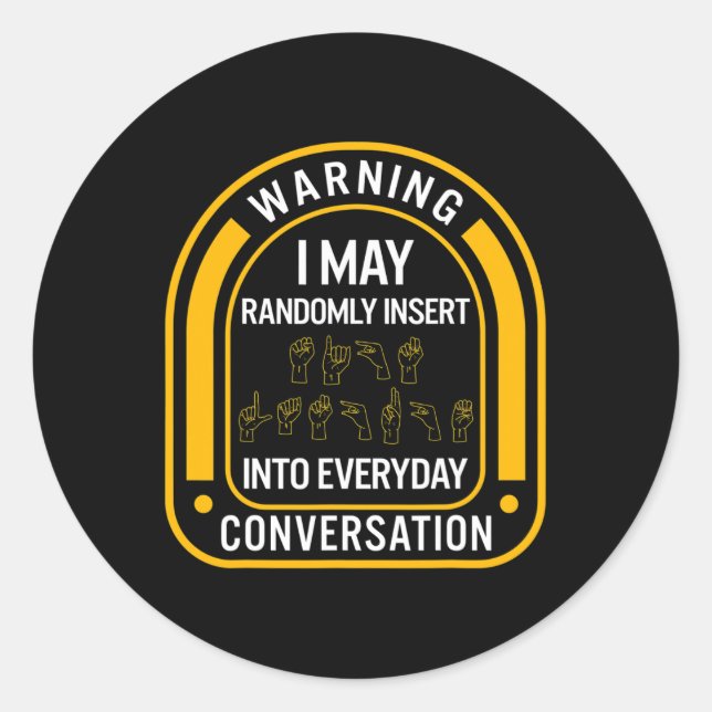 Awareness Month Asl Randomly Insert Love Deaf Comm Classic Round Sticker (Front)