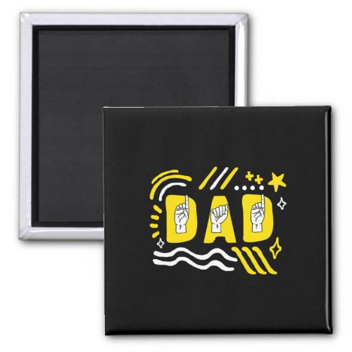 Awareness Month Dad Asl Fathers Day Gift Trendy T Magnet