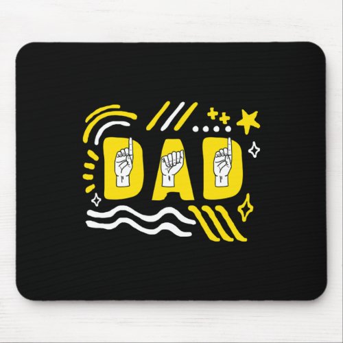 Awareness Month Dad Asl Fathers Day Gift Trendy T Mouse Pad