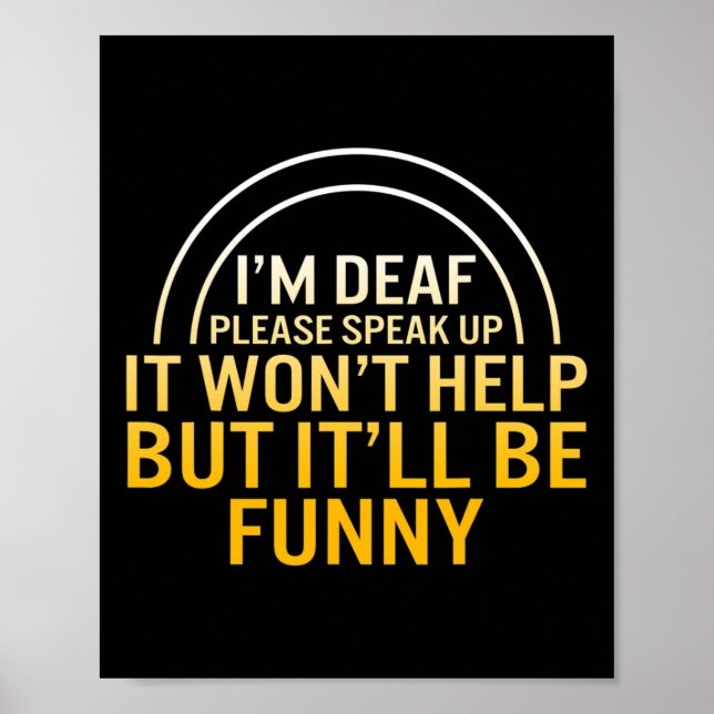 Awareness Month I'm Deaf Please Speak Up Asl Langu Poster (Front)