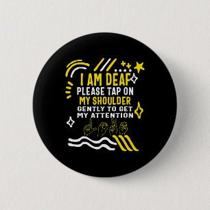 Awareness Month I'm Deaf Tap My Shoulder Asl Langu Button