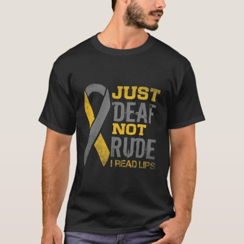 Awareness Month Just Deaf Not Rude Asl Sign Langua T_Shirt