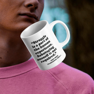 Awareness of Mental Health Struggle Coffee Mug