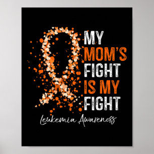 Awareness Orange Ribbon My Mom's Fight Is My Fight Poster