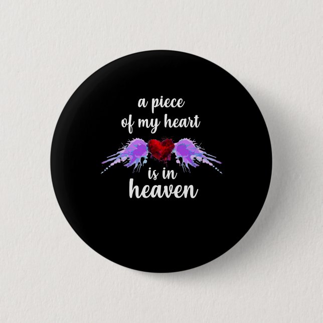Awareness Piece Of My Heart In Heaven  Button (Front)