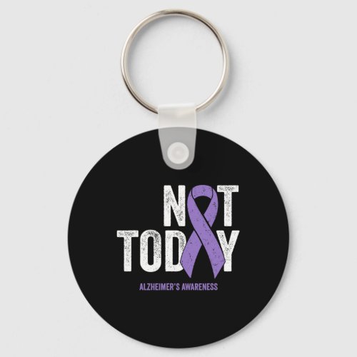 Awareness Ribbon Not Today Heimer Dementia  Keychain