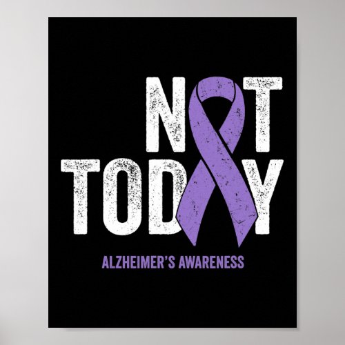 Awareness Ribbon Not Today Heimer Dementia  Poster