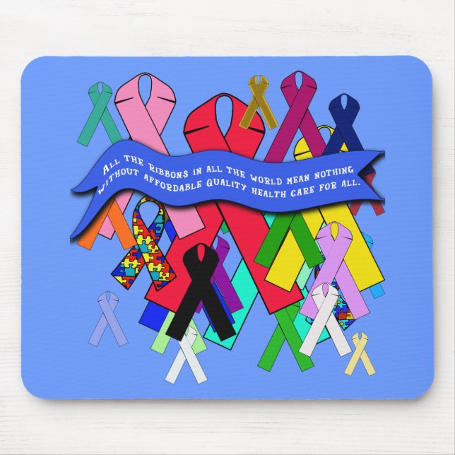 Awareness Ribbons for Universal Health Care Mouse Pad (Front)