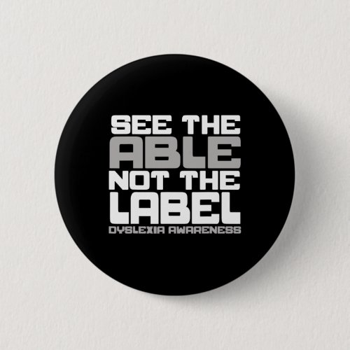 Awareness See The Able Not The Label Teacher  Button