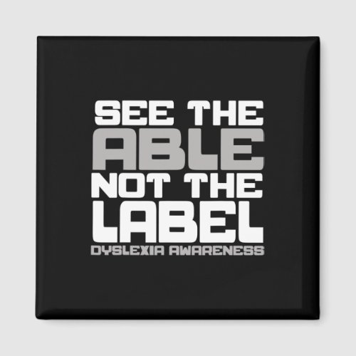 Awareness See The Able Not The Label Teacher  Magnet