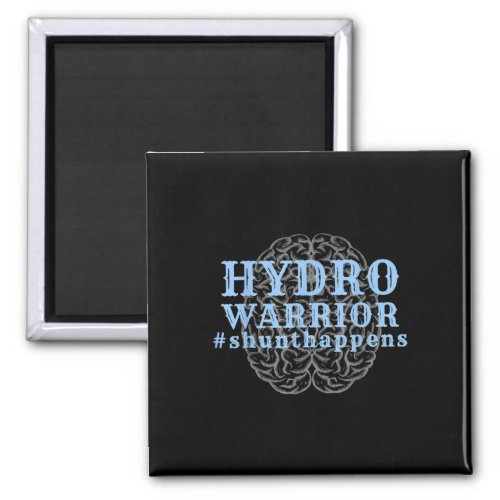 Awareness Shunt Happens Hydro Warrior  Magnet