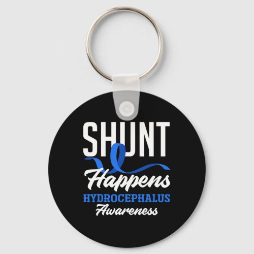 Awareness Shunt Happens Hydrocephalus Warrior 2  Keychain