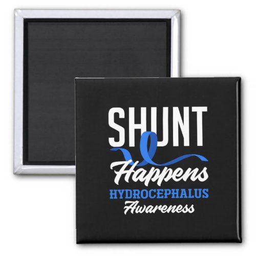 Awareness Shunt Happens Hydrocephalus Warrior 2  Magnet