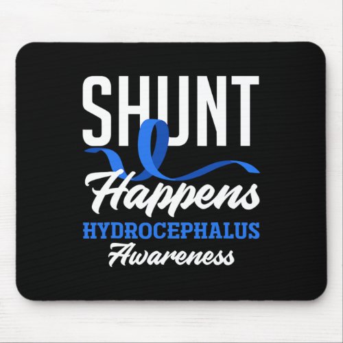 Awareness Shunt Happens Hydrocephalus Warrior 2  Mouse Pad